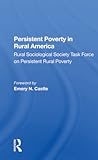 Persistent Poverty In Rural America: Rural Sociological Society Task Force on Persistent Rural Poverty