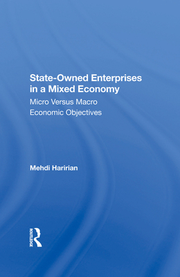 Stateowned Enterprises in a Mixed Economy: Micro Versus Macro Economic Objectives