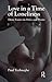 Love in a Time of Loneliness: Three Essays on Drive and Desire