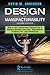Design for Manufacturability by David M.  Anderson