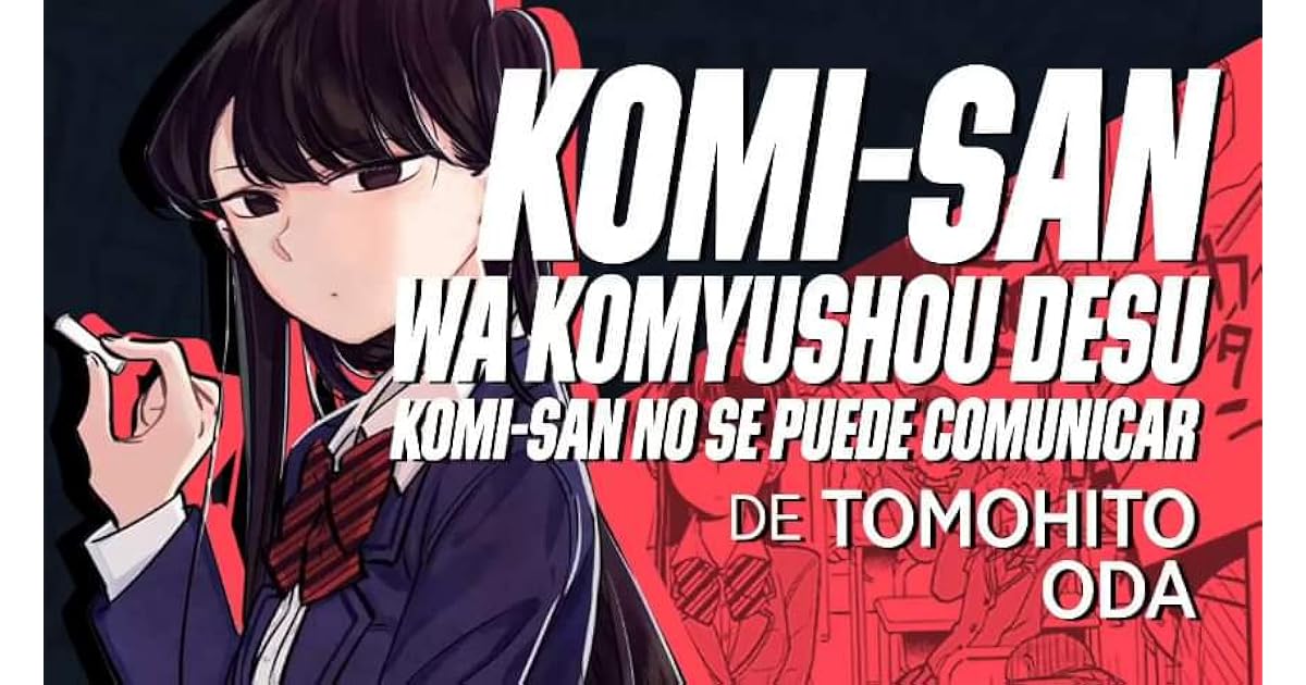 Komi San S2 Ep 1 Vostfr Komi-san no se puede comunicar, vol. 1 by Tomohito Oda