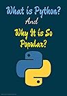 What is Python? Why it is So Popular?
