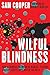 Wilful Blindness: How A Criminal Network Of Narcos, Tycoons And CCP Agents Infiltrated The West