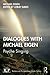 Dialogues with Michael Eigen: Psyche Singing (Relational Perspectives Book Series)
