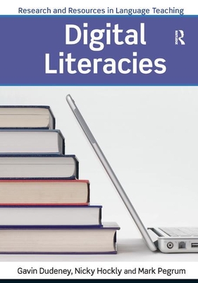Digital Literacies (Research and Resources in Language Teaching)