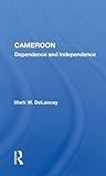 Cameroon: Dependence And Independence