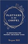 Partners in the Gospel by Megan  Hill