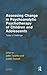 Assessing Change in Psychoanalytic Psychotherapy of Children and Adolescents: Today's Challenge