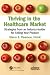Thriving in the Healthcare Market by Glenn Pearson Thriving in the Healthcare Market by Glenn Pearson