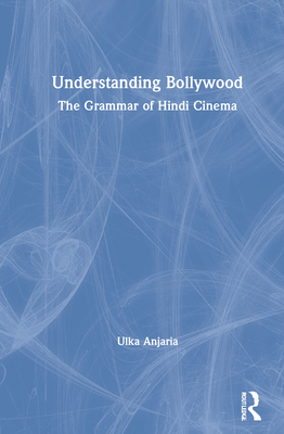 Understanding Bollywood (Hardcover)