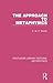 The Approach to Metaphysics (Routledge Library Editions: Metaphysics)