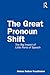 The Great Pronoun Shift