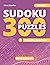 Sudoku 300+ Puzzles | Hard to Expert by Glenn Schaffer