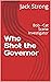 Who Shot the Governor by Jack Strong