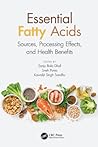 Essential Fatty Acids: Sources, Processing Effects, and Health Benefits