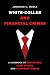 White-Collar and Financial Crimes: A Casebook of Fraudsters, Scam Artists, and Corporate Thieves