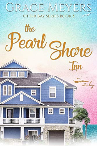 The Pearl Shore Inn 5 (Otter Bay Series, #5)