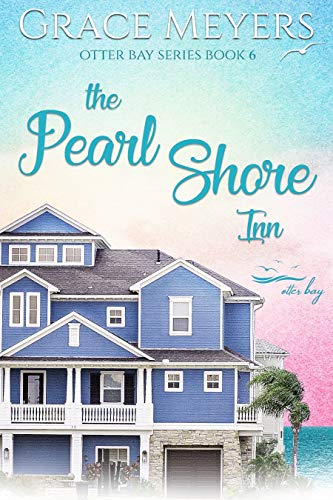 The Pearl Shore Inn 6 (Otter Bay Series, #6)