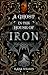 A Ghost in the House of Iron