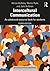 Intercultural Communication: An Advanced Resource Book for Students