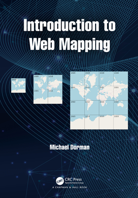 Introduction To Web Mapping Introduction To Web Mapping By Michael Dorman