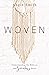 Woven: Understanding the Bible as One Seamless Story