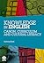 Knowledge in English (National Association for the Teaching o... by Victoria Elliott