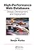 High-Performance Web Databases: Design, Development, and Deployment (Best Practices)