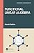 Functional Linear Algebra by Hannah Robbins