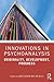 Innovations in Psychoanalysis: Originality, Development, Progress