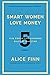 Smart Women Love Money: 5 Simple, Life-Changing Rules of Investing