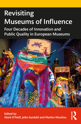 pdf download Revisiting Museums of Influence: Four Decades of Innovation and Public Quality in European Museums