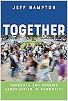 Together: Thoughts and Stories About Living in Community