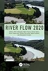 River Flow 2020: Proceedings of the 10th Conference on Fluvial Hydraulics (Delft, Netherlands, 7-10 July 2020)