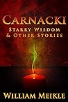 Carnacki: Starry Wisdom & Other Stories