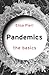 Pandemics: The Basics: The Basics