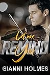 Let Me Remind You by Gianni Holmes