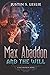 MAX ABADDON AND THE WILL by Justin S. Leslie