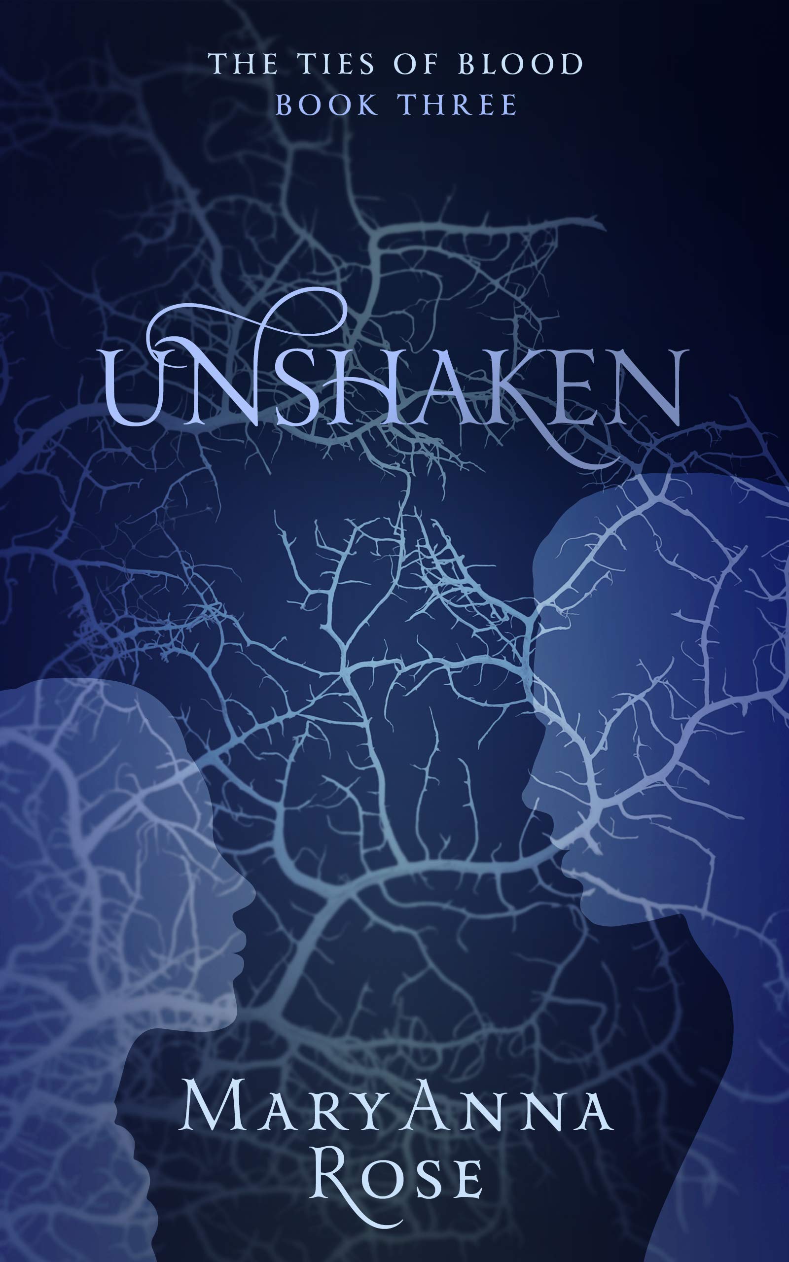 Unshaken : A girls staggering search for love and belonging. (The Ties Of Blood Book 3)