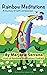 Rainbow Meditations : A Jou...