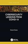 Cybersecurity Lessons from CoVID-19 by Robert Slade