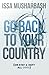 Go Back To Your County by Issa Musharbash