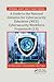 A Guide to the National Initiative for Cybersecurity Education (NICE) Cybersecurity Workforce Framework (2.0) (Security, Audit and Leadership Series)