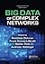 Big Data of Complex Networks (Chapman & Hall/CRC Big Data Series)