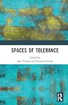 Spaces of Tolerance