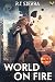 World on Fire (Gaia Files, #4)