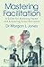 Mastering Facilitation