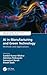 AI in Manufacturing and Green Technology: Methods and Applications (Green Engineering and Technology)