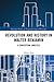 Revolution and History in Walter Benjamin (Routledge Studies in Twentieth-Century Philosophy)