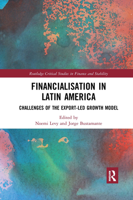 Financialisation in Latin America (Routledge Critical Studies in Finance and Stability)
